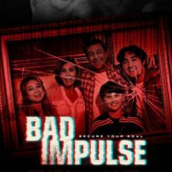 Плохой импульс / Bad Impulse (2020)