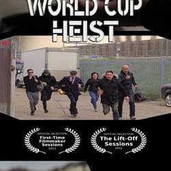    / World Cup Heist (2020)