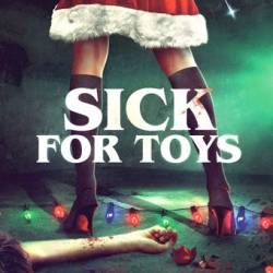 Sick for Toys /   (2018)