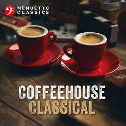 Coffeehouse Classical (2021) Mp3 - Classical!