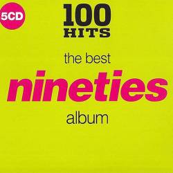 100 Hits - The Best Nineties Album (5CD) Mp3 - Pop!