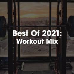 Best of 2021 Workout Mix (2021)