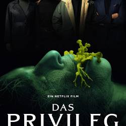  / Das Privileg (2022) WEB-DL 1080p - , , 