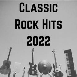 Classic Rock Hits 2022 (2022) - Rock