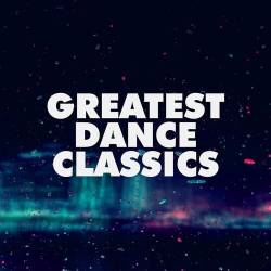 Greatest Dance Classics (2022) - Pop, Rock, RnB, Dance