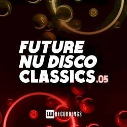 Future Nu Disco Classics Vol. 05 (2022) - Nu Disco, Dance