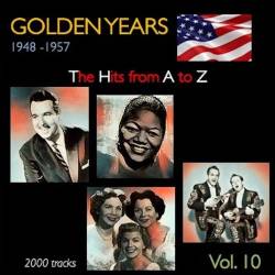 Golden Years 1948-1957 The Hits from A to Z Vol. 1-10 (2022) - Pop, Rock, RnB, Soul, Jazz