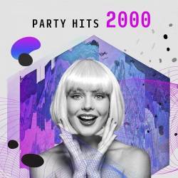 Party Hits 2000 (2022) - Dance