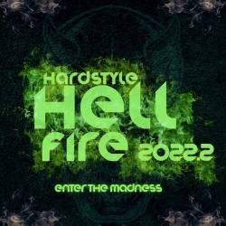 Hardstyle Hellfire 2022.2 - Enter the Madness (2022) - Electro, Hardstyle