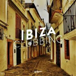 Ibiza Clubbing Vol. 2 (2022) - Minimal, Deep Tech, Electronica, Jackin, Techno