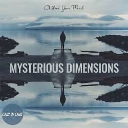 Mysterious Dimensions Chillout Your Mind (2022) - Electronic, Lounge, Chillout, Downtempo, Balearic