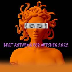 Best Anthems for Witches 2022 (2022) - Pop, Rock, RnB, Classical