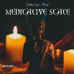 Meditative State Chillout Your Mind (2022) FLAC - Balearic, Downtempo