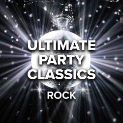 Ultimate Party Classics Rock (2022) - Rock