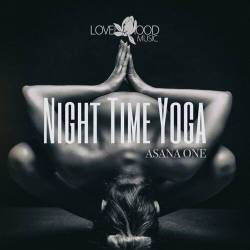 Night Time Yoga, Asana One (2023) FLAC - New Age, Yoga