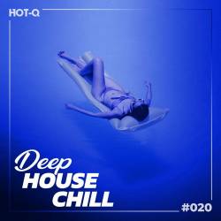 Deep House Chill 020 (2022) - Deep House, House