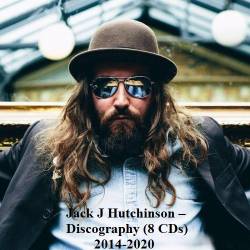 Jack J Hutchinson  Discography (8 CDs) Mp3 - Blues, Hard Rock!