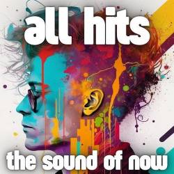 All hits the sound of now (2023) FLAC - Pop