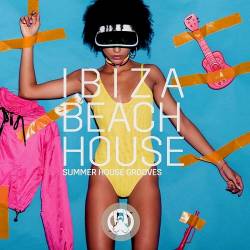 Ibiza Beach House (2023) - House, Dance, Club