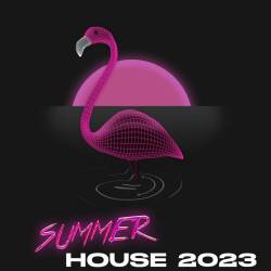 Summer House 2023 (2023) - Dance, House