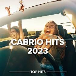 Cabrio Hits 2023 Songs zum Autofahren (2023) - Pop, Rock, RnB, Dance