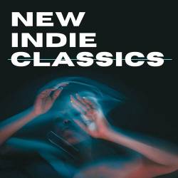 New Indie Classics (2023) - Alternative, Indie