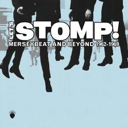 Lets Stomp! Merseybeat And Beyond 1962-1969 (2CD) (2023) - Rock, Rock n Roll, Rockabilly