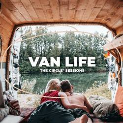 Van Life 2023 by The Circle Sessions (2023) - Pop, Rock, RnB, Dance