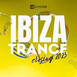 Ibiza Closing Party 2023 Trance (2023) - Trance