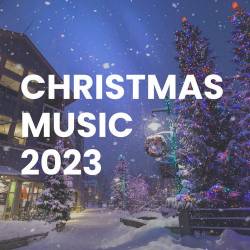 Christmas Music 2023 (2023) - Pop, Rock