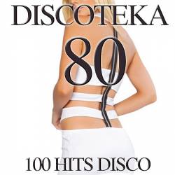 Discoteka 80 - 100 Hits Disco (Mp3) - Dance, Pop!
