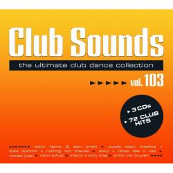 Club Sounds Vol. 103 (3CD) (2023) - Club, Dance