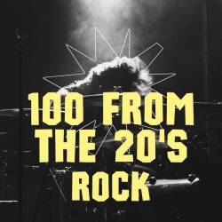 100 from the 20s Rock (2023) - Rock