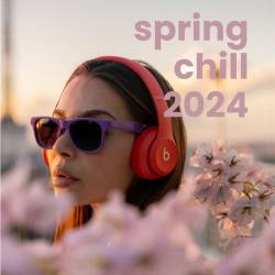 Spring Chill 2024 (2023) - Electronic, Dance