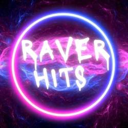 Raver Hits (2023) - Electronic, Dance