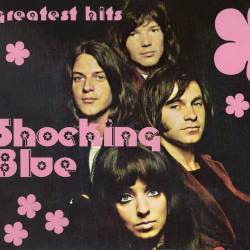 Shocking Blue - Greatest Hits (Unofficial Release) 2CD (2008) FLAC - Rock, Pop Rock, Rock & Roll!