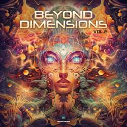 Beyond Dimensions Vol. 2 (2024) FLAC - Psy Trance