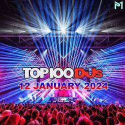 Top 100 DJs Chart (12-January-2024) (2024) - Pop, Dance, Rock, Hip Hop, RnB