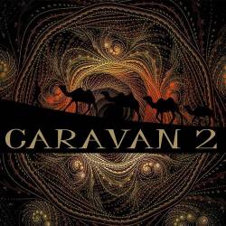 Caravan Vol. 1-5 (2018-2023) - Chillout, Downtempo, Organic House, Ethnic