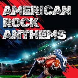 American Rock Anthems (2024) - Rock