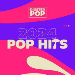 Pop Hits 2024 by Digster Pop (2024) - Pop