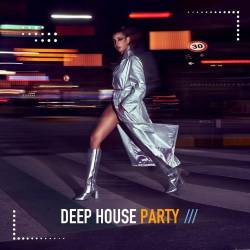 Deep House Party (2024) - Club, Dance, House, Deep House