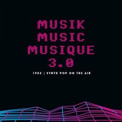 Musik Music Musique 3.0  1982 Synth Pop On The Air (3CD) (2024) - Synthpop