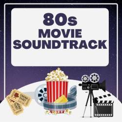 80s Movie Soundtrack (2024) - Soundtrack