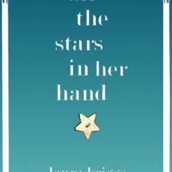 All the Stars in Her Hand - Laura Briggs