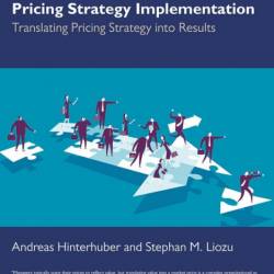 Pricing Strategy Implementation: Translating Pricing Strategy into Results - Andre...