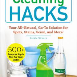 Cleaning Hacks: Your All-Natural, Go-To Solution for Spots