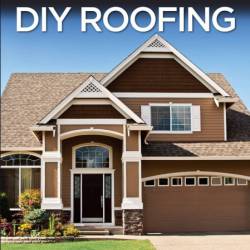 Black & Decker DIY Roofing: Shingles . Shakes . Tile . Rubber . Metal . PLUS Roof ...