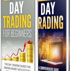 Trading: Day Trading: for Beginners: The Day Trading Guide for Making Money with Stocks, Options, Forex and More   A Comprehensive Guide to Making Money with Day Trading - Baron McBane