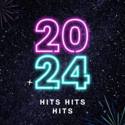 Hits Hits Hits  2024 (2024) - Pop, Dance